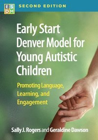 bokomslag Early Start Denver Model for Young Autistic Children, Second Edition