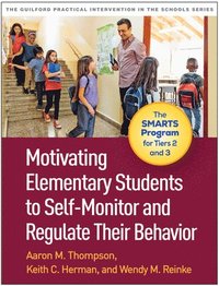 bokomslag Motivating Elementary Students to Self-Monitor and Regulate Their Behavior