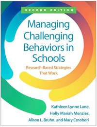 bokomslag Managing Challenging Behaviors in Schools, Second Edition