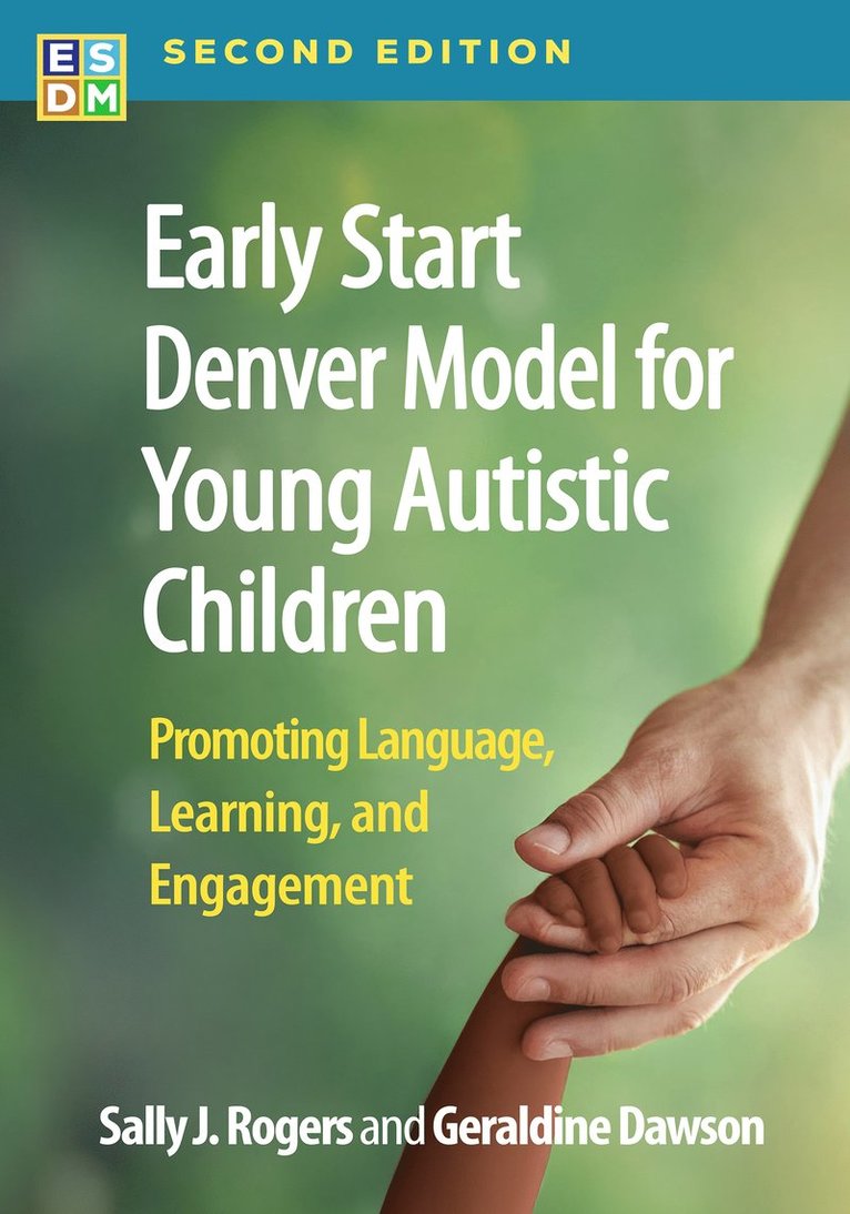 Sally J. Rogers, Geraldine Dawson, United States) Rogers, Sally J. (University of California, United States) Dawson, Geraldine (Duke University, Sally J Rogers - Early Start Denver Model for Young Autistic Children, Second Edition, Inbunden