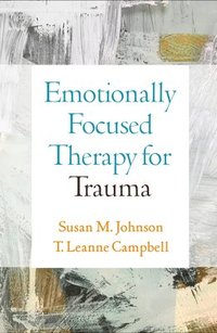 bokomslag Emotionally Focused Therapy for Trauma