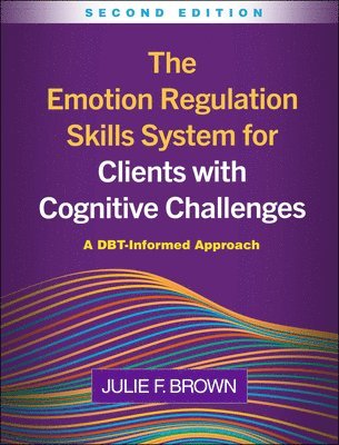 bokomslag Emotion Regulation Skills System for Clients with Cognitive Challenges, Second Edition