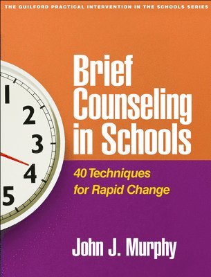 John J. Murphy, United States) Murphy, John J. (University of Central Arkansas, John J Murphy - Brief Counseling in Schools, Häftad