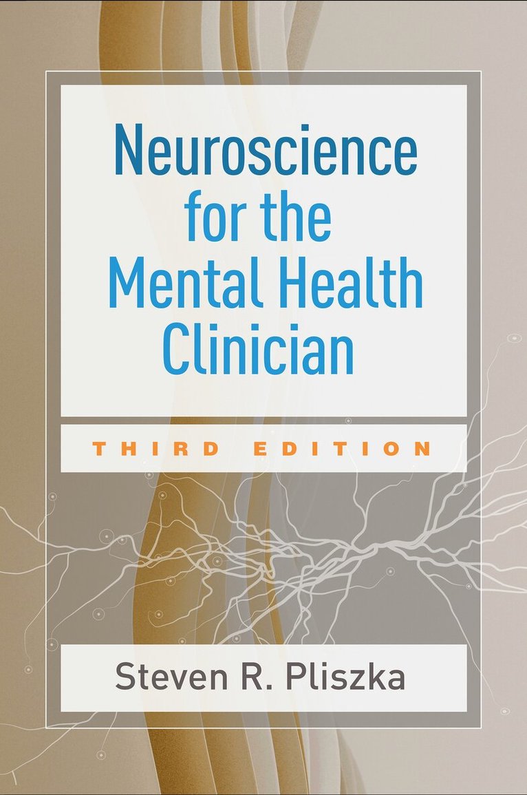 Steven R. Pliszka - Neuroscience for the Mental Health Clinician, Third Edition, Häftad