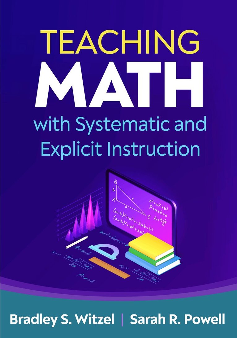 Bradley S. Witzel, Sarah R. Powell - Teaching Math with Systematic and Explicit Instruction, Häftad