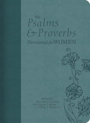 Kelley Patterson, D: Psalms and Proverbs Devotional for Wome