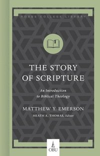 bokomslag The Story of Scripture