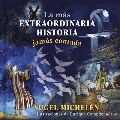La más extraordinaria historia jamás contada