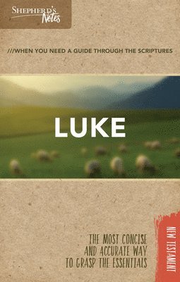 Shepherd's Notes: Luke 1