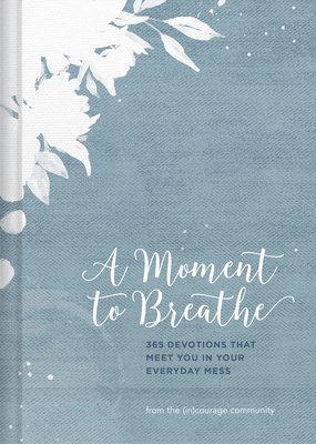 (In)Courage: Moment to Breathe