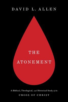 David L. Allen, David L Allen - Atonement, Häftad