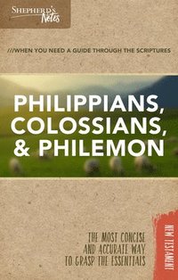 bokomslag Shepherd's Notes: Philippians, Colossians, Philemon