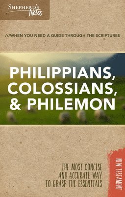 Shepherd's Notes: Philippians, Colossians, Philemon 1