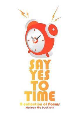 bokomslag Say Yes to Time