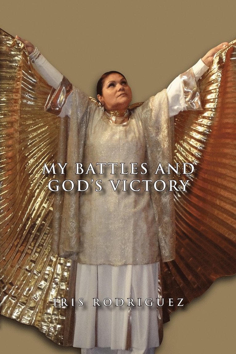 My Battles and God's Victory 1