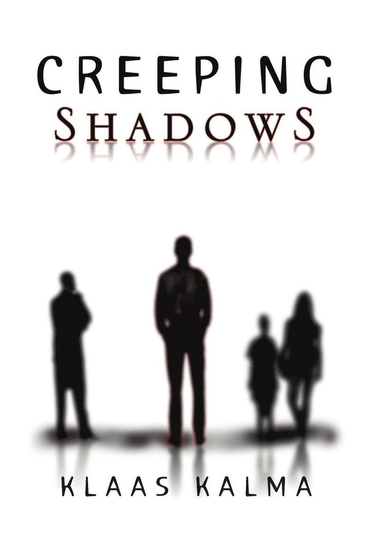 Creeping Shadows 1
