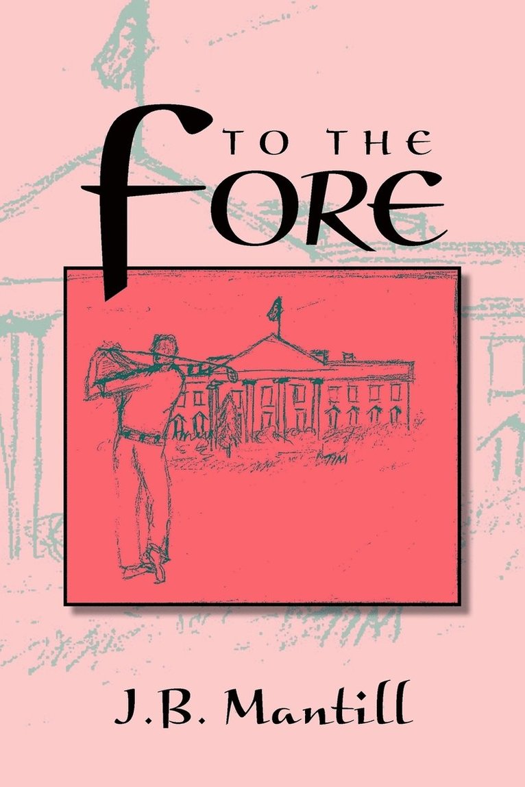 J B Mantill, J. B. Mantill - To the Fore, Häftad
