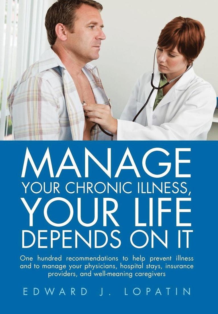 Manage Your Chronic Illness, Your Life Depends on It 1