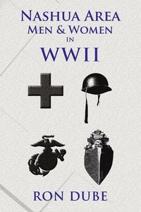 bokomslag Nashua Area Men and Women in World War II