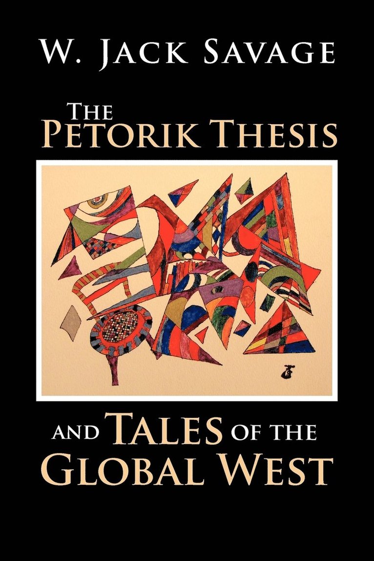 The Petorik Thesis and Tales of the Global West 1