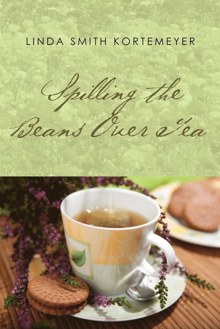 Spilling the Beans Over Tea 1