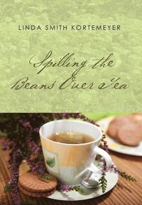 bokomslag Spilling the Beans Over Tea