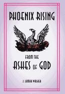 Phoenix rising from the Ashes of God 1