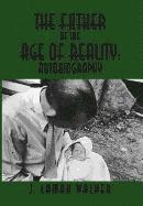 Father of the Age of Reality