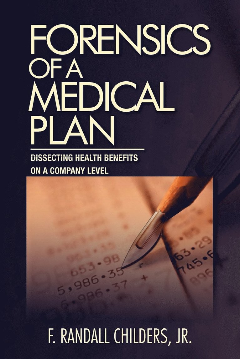 Forensics of a Medical Plan 1