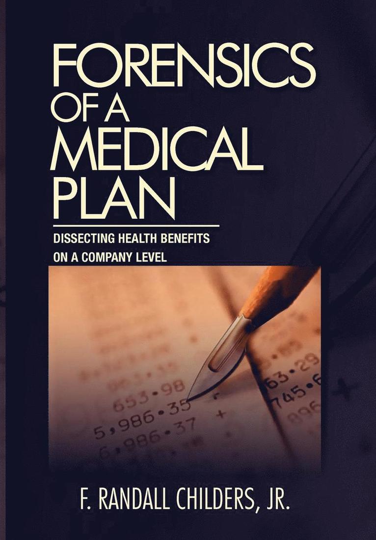 Forensics of a Medical Plan 1