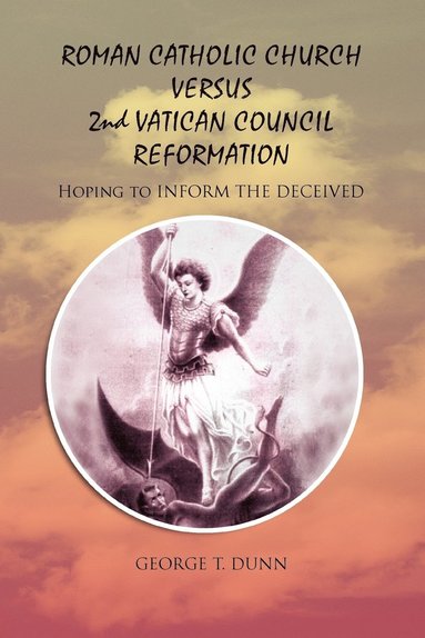 bokomslag Roman Catholic Church Versus 2nd Vatican Council Reformation