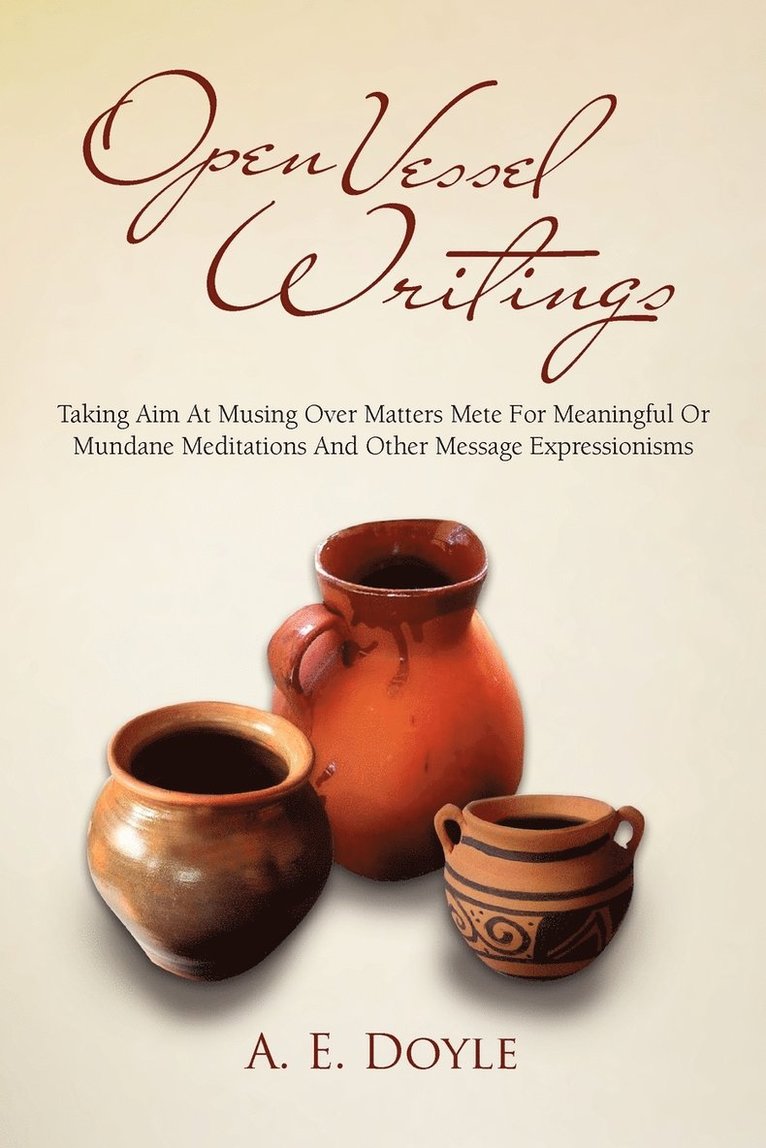 Open Vessel Writings 1