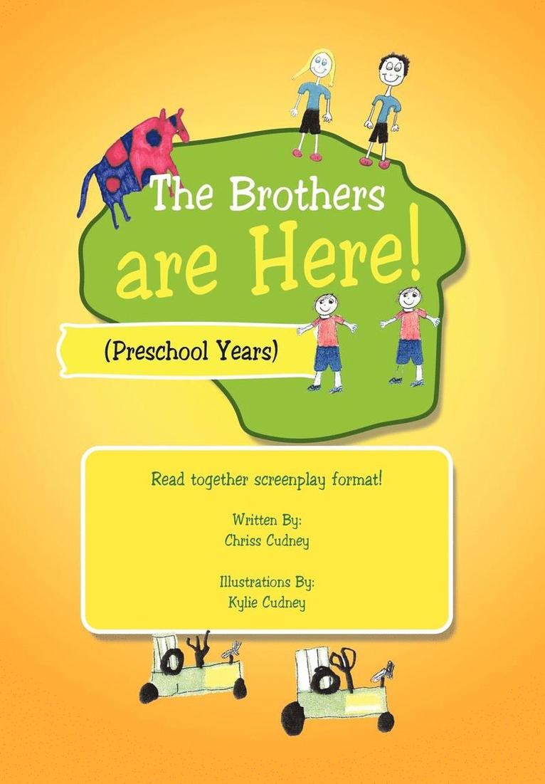 The Brothers Are Here! 1