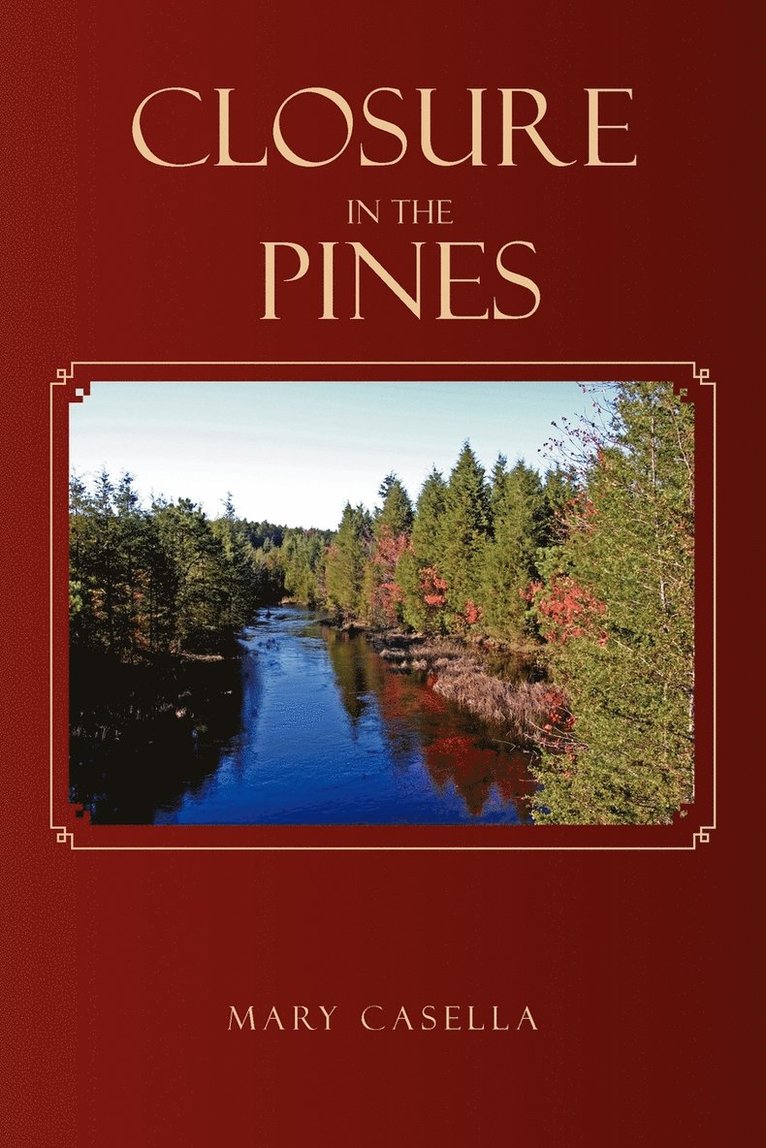 Closure in the Pines 1