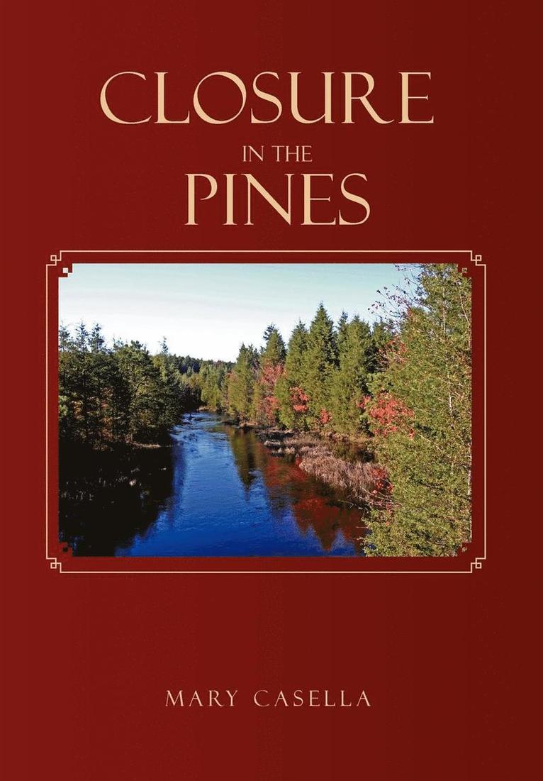 Closure in the Pines 1