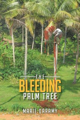 bokomslag The Bleeding Palm Tree