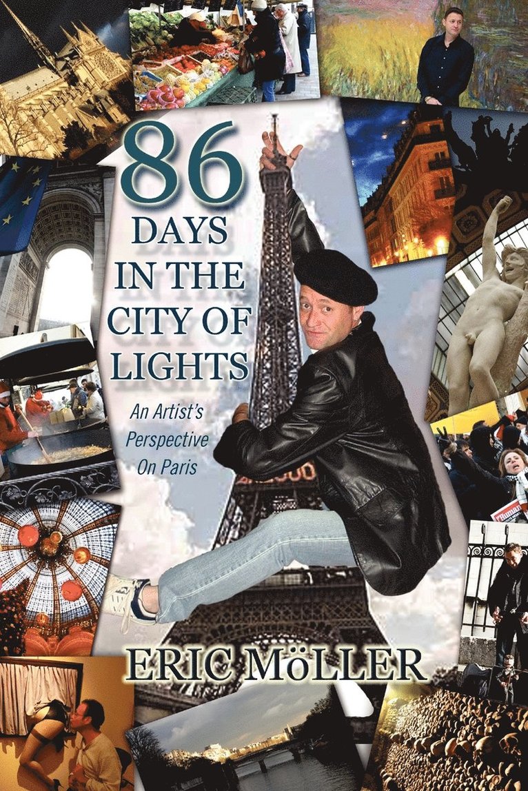 Eric M Ller, Eric M. Ller - 86 Days in the City of Lights, Häftad