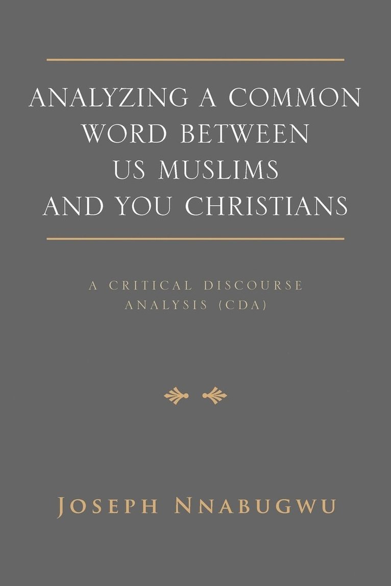 Analyzing A Common Word Between Us Muslims and You Christians 1