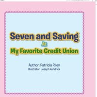 bokomslag Seven and Saving at My Favorite Credit Union