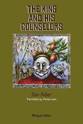 Il N Adler, Ilan Adler - The King and His Counselors, Häftad