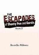 bokomslag The Escapades of Shanty Poo and Garvin