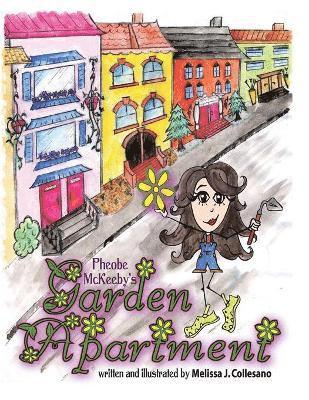 Pheobe Mckeeby's Garden Apartment 1