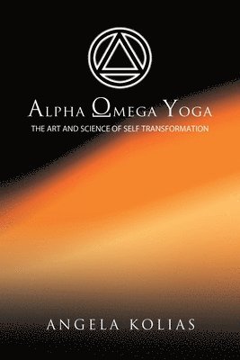 Angela Kolias - Alpha Omega Yoga, Häftad