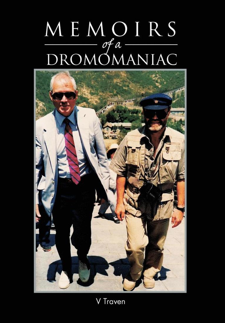 Memoirs of a Dromomaniac 1