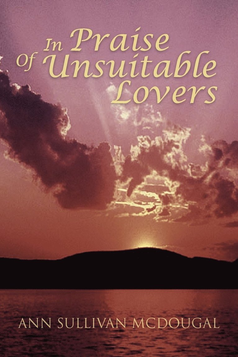 In Praise of Unsuitable Lovers 1