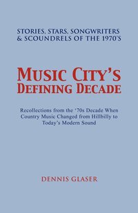 bokomslag Music City S Defining Decade