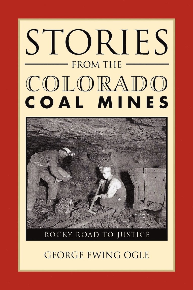 Stories from the Colorado Coal Mines 1