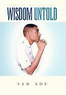 Wisdom Untold 1