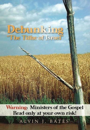 bokomslag Debunking &quot;The Tithe of Israel&quot;