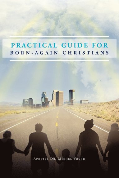 bokomslag Practical Guide for Born-Again Christians